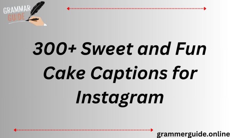 300+ Sweet and Fun Cake Captions for Instagram