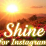 Glowing Moments: Shine Captions for Instagram