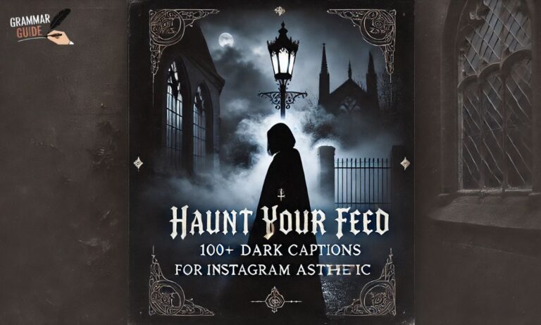 Haunt Your Feed: 100+ Dark Captions for Instagram Aesthetic