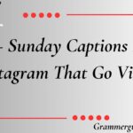 Sunday Captions For Instagram That Go Viral