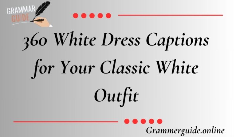 360 White Dress Captions for Your Classic White Outfit